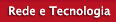 Rede e Tecnologia